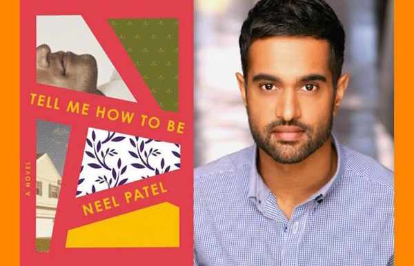 The Good Son: Neel Patel's 'Tell Me How To Be'