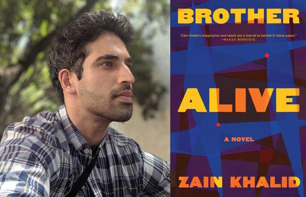 Zain Khalid's Novel 'Brother Alive' is Bracing Magical Realism